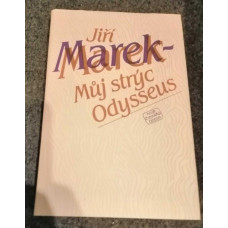 Jiří Marek - Můj strýc Odysseus